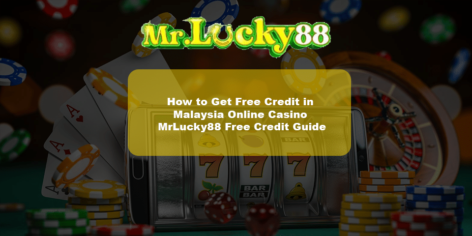 free credit casino guides by mrlucky88
